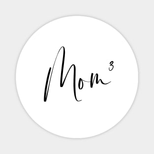 Mom 3 Magnet